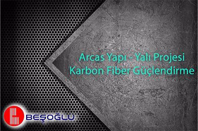 Arcas Yapı - Boğaziçi Yalı Karbon Fiber Güçlendirme - 2018