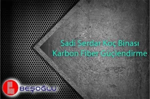 Sadi Serdar Koç - Karbon Fiber Güçlendirme - İzmir
